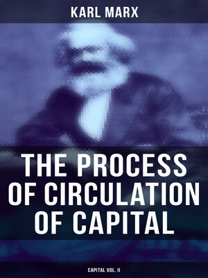 cover image of The Process of Circulation of Capital (Capital Volume II)